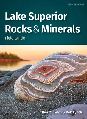 Przewodnik terenowy po skałach i minerałach jeziora Superior - Lake Superior Rocks & Minerals Field Guide