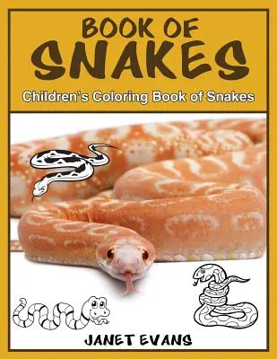 Księga węży: Kolorowanka dla dzieci z wężami - Book of Snakes: Children's Coloring Book of Snakes