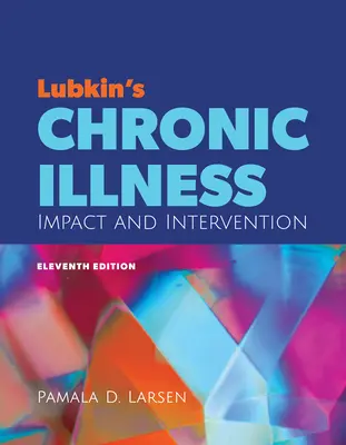 Przewlekła choroba Lubkina: Wpływ i interwencja - Lubkin's Chronic Illness: Impact and Intervention