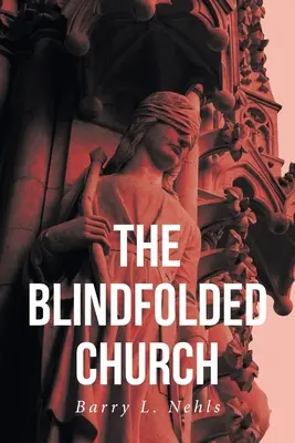 Kościół z zawiązanymi oczami - The Blindfolded Church