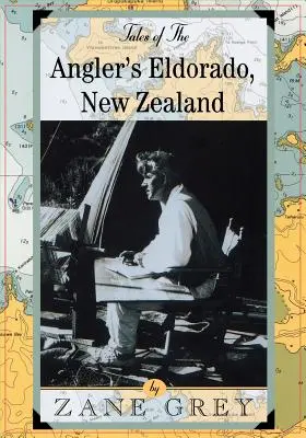 Opowieści o wędkarskim Eldorado: Nowa Zelandia - Tales of the Angler's Eldorado: New Zeland