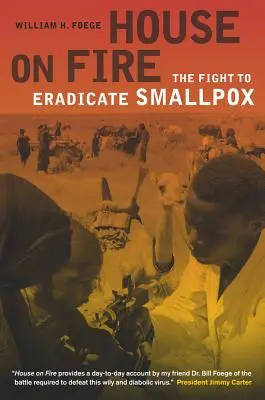 Dom w ogniu, 21: Walka o wyeliminowanie ospy prawdziwej - House on Fire, 21: The Fight to Eradicate Smallpox