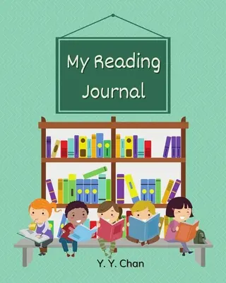 Mój dziennik czytania: Dziennik z przewodnikiem dla dzieci, aby śledzić ich czytanie - My Reading Journal: A Guided Journal for Kids to Keep Track of their Reading