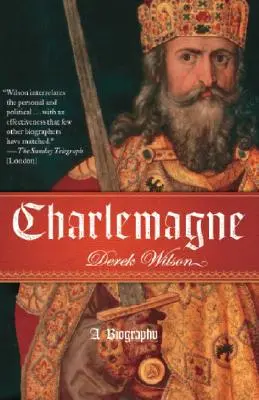 Karol Wielki: Biografia - Charlemagne: A Biography