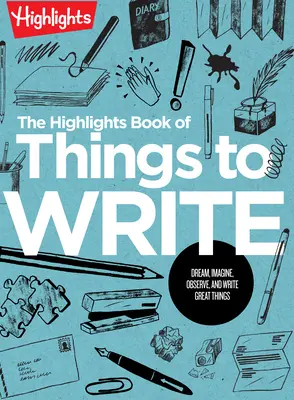 Najważniejsza książka rzeczy do napisania - The Highlights Book of Things to Write