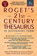 Tezaurus Rogeta XXI wieku: w formie słownika - Roget's 21st Century Thesaurus: In Dictionary Form