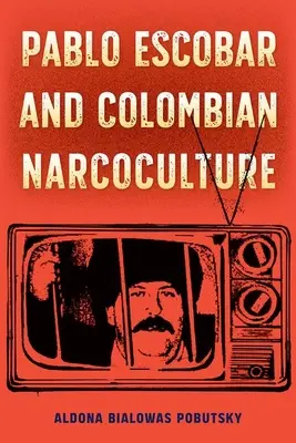 Pablo Escobar i kolumbijska narkokultura - Pablo Escobar and Colombian Narcoculture