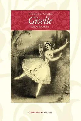 Balet zwany Giselle - The Ballet Called Giselle