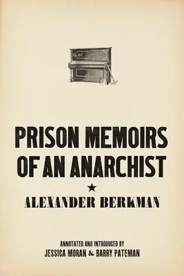 Pamiętniki więzienne anarchisty - Prison Memoirs of an Anarchist