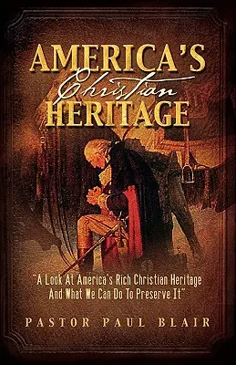 Chrześcijańskie dziedzictwo Ameryki - America's Christian Heritage