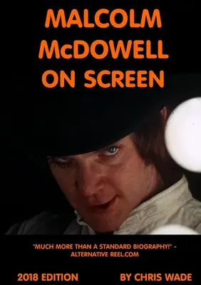 Malcolm McDowell na ekranie, wydanie 2018 - Malcolm McDowell On Screen 2018 Edition