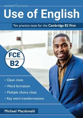 Use of English: Dziesięć testów praktycznych dla Cambridge B2 First - Use of English: Ten practice tests for the Cambridge B2 First