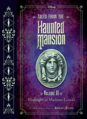 Opowieści z Nawiedzonego Dworu: Tom II: O północy u Madame Leoty - Tales from the Haunted Mansion: Volume II: Midnight at Madame Leota's