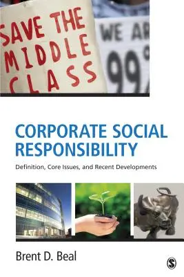 Społeczna odpowiedzialność biznesu: Definicja, podstawowe zagadnienia i ostatnie zmiany - Corporate Social Responsibility: Definition, Core Issues, and Recent Developments