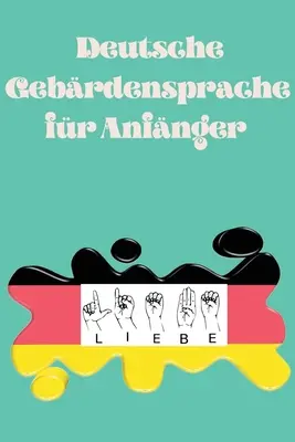 Deutsche Gebrdensprache fr Anfnger.Lernbuch, geeignet for Kinder, Jugendliche und Erwachsene. Uczy alfabetu. - Deutsche Gebrdensprache fr Anfnger.Lernbuch, geeignet fr Kinder, Jugendliche und Erwachsene. Enthlt das Alphabet.