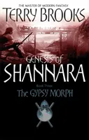 Gypsy Morph - Geneza Shannary, księga trzecia - Gypsy Morph - Genesis of Shannara Book Three