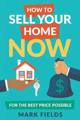 Jak sprzedać dom teraz za najlepszą możliwą cenę? - How to Sell Your Home Now For the Best Price Possible