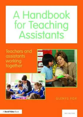 Podręcznik dla asystentów nauczyciela: Nauczyciele i asystenci pracujący razem - A Handbook for Teaching Assistants: Teachers and Assistants Working Together