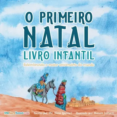 Pierwsza świąteczna książka dla dzieci (portugalski): Pamiętając o największych urodzinach świata - The First Christmas Children's Book (Portuguese): Remembering the World's Greatest Birthday