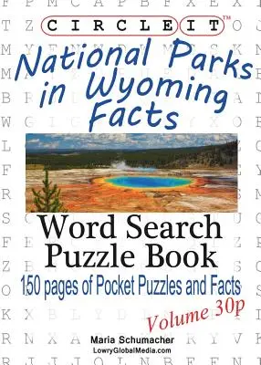 Zakreśl to, Fakty o parkach narodowych w Wyoming, Kieszonkowe, Wyszukiwanie słów, Książka z puzzlami - Circle It, National Parks in Wyoming Facts, Pocket Size, Word Search, Puzzle Book