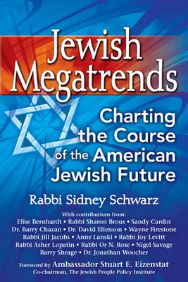 Żydowskie megatrendy: Wyznaczanie kursu przyszłości amerykańskich Żydów - Jewish Megatrends: Charting the Course of the American Jewish Future