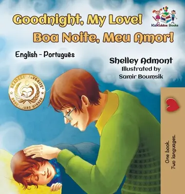Dobranoc, kochanie! (angielsko portugalska książka dla dzieci): Dwujęzyczna angielsko-brazylijska portugalska książka dla dzieci - Goodnight, My Love! (English Portuguese Children's Book): Bilingual English Brazilian Portuguese book for kids