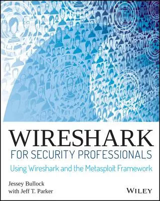 Wireshark dla specjalistów ds. bezpieczeństwa: Korzystanie z Wireshark i Metasploit Framework - Wireshark for Security Professionals: Using Wireshark and the Metasploit Framework