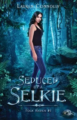 Uwiedziona przez Selkie - Seduced by a Selkie