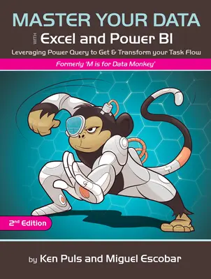 Opanuj swoje dane dzięki Power Query w Excelu i Power Bi: Wykorzystanie Power Query do uzyskiwania i przekształcania przepływu zadań - Master Your Data with Power Query in Excel and Power Bi: Leveraging Power Query to Get & Transform Your Task Flow