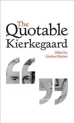 Cytat z Kierkegaarda - The Quotable Kierkegaard