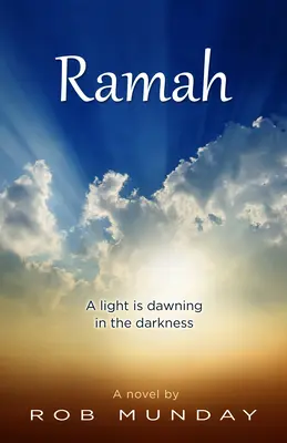 Ramah: Światło świta w ciemności - Ramah: A Light Is Dawning in the Darkness