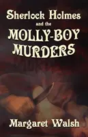 Sherlock Holmes i morderstwa Molly Boy - Sherlock Holmes and The Molly Boy Murders