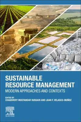 Zrównoważone zarządzanie zasobami: Nowoczesne podejścia i konteksty - Sustainable Resource Management: Modern Approaches and Contexts