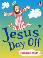 Dzień wolny Jezusa - Jesus' Day Off