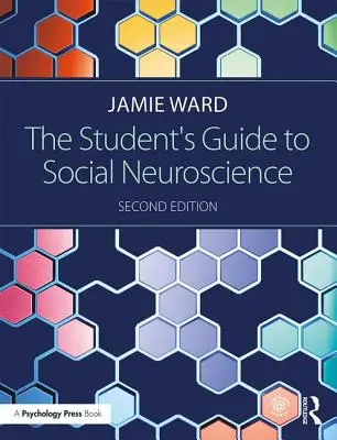 Studencki przewodnik po neuronauce społecznej - The Student's Guide to Social Neuroscience
