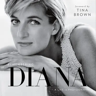 Pamiętając Dianę: Życie na fotografiach - Remembering Diana: A Life in Photographs