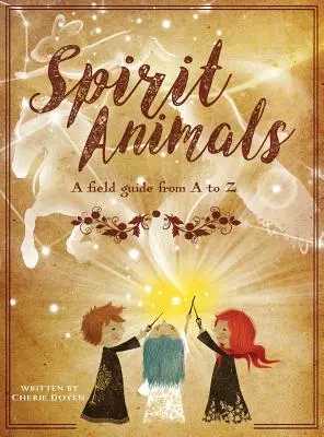 Spirit Animals: Przewodnik terenowy od A do Z - Spirit Animals: A Field Guide From A to Z