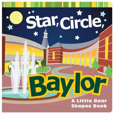 Star, Circle, Baylor: Książka kształtów małego misia - Star, Circle, Baylor: A Little Bear Shapes Book
