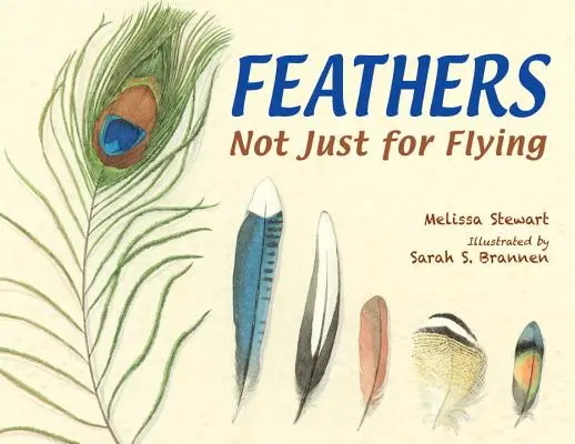 Pióra: Nie tylko do latania - Feathers: Not Just for Flying