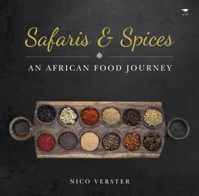 Safaris & Spices: Afrykańska podróż kulinarna - Safaris & Spices: An African Food Journey