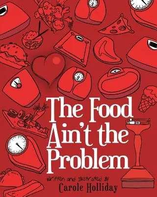 Jedzenie nie jest problemem - The Food Ain't the Problem