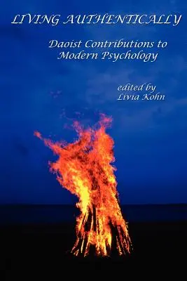 Żyć autentycznie: Daoistyczny wkład we współczesną psychologię - Living Authentically: Daoist Contributions to Modern Psychology