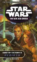 Gwiezdne wojny: Nowy Zakon Jedi - Odrodzenie na krawędzi zwycięstwa - Star Wars: The New Jedi Order - Edge Of Victory Rebirth