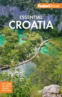 Fodor's Essential Croatia: Czarnogóra i Słowenia - Fodor's Essential Croatia: With Montenegro & Slovenia