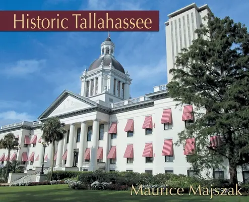Historyczne Tallahassee - Historic Tallahassee