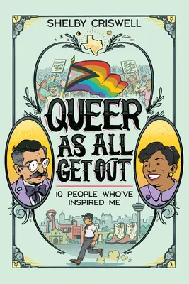 Queer as All Get Out: 10 osób, które mnie zainspirowały - Queer as All Get Out: 10 People Who've Inspired Me