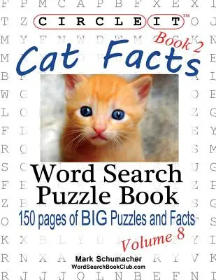 Krąg, Fakty o kotach, Księga 2, Wyszukiwanie słów, Książka z łamigłówkami - Circle It, Cat Facts, Book 2, Word Search, Puzzle Book