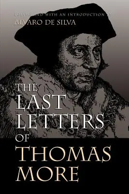 Ostatnie listy Thomasa More'a - The Last Letters of Thomas More