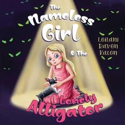 Bezimienna dziewczyna i samotny aligator - The Nameless Girl & The Lonely Alligator