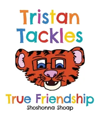 Tristan walczy z prawdziwą przyjaźnią - Tristan Tackles True Friendship